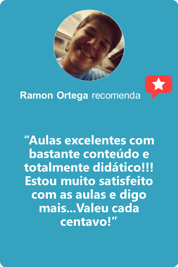 “Aulas excelentes com bastante conteúdo e totalmente didático!!! Estou muito satisfeito com as aulas e digo mais...Valeu cada centavo!”